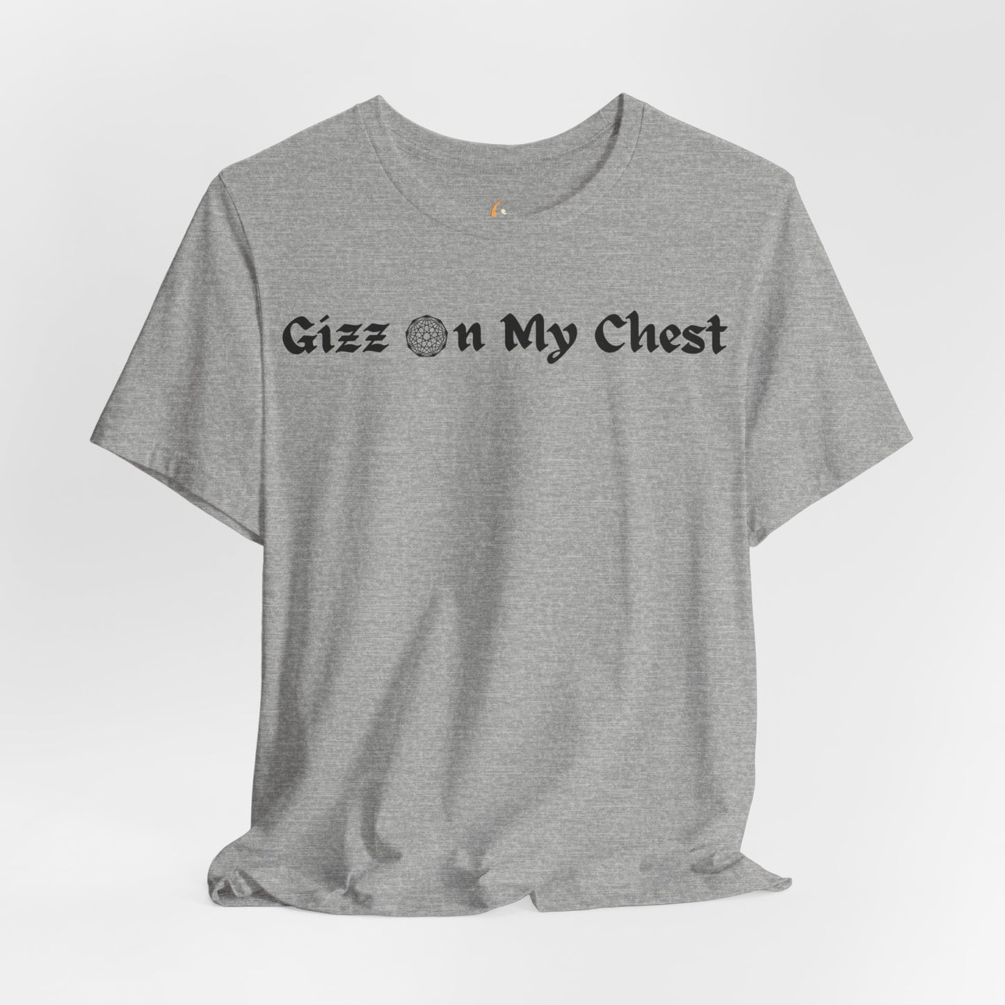 Gizz On My Chest Shirt